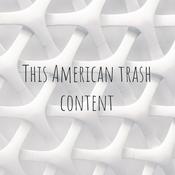 Podcast This American trash content