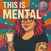 Podcast This is Mental