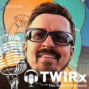 Podcast This Week in Pharmacy