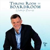 Podcast Throne Room to Boardroom Podcast