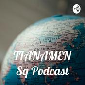 Podcast TIANAMEN Sq Podcast