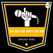Podcast To Be Or Not To Be