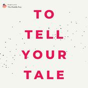Podcast To Tell Your Tale