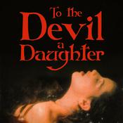 Podcast To The Devil a Daughter