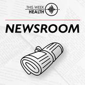 Podcast This Week Health: Newsroom