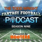 Podcast Todd Wright Fantasy Football Podcast -- For Daily & Season Players