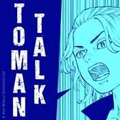 Podcast Toman Talk: Der Tokyo Revengers Manga Podcast