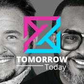Podcast Tomorrow Today