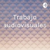Podcast Trabajo audiovisuales