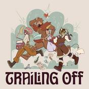 Podcast Trailing Off