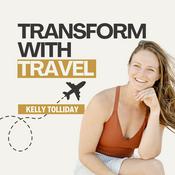 Podcast Transform With Travel: Trip Planning Made Easy For Busy Professionals Craving Bucket List Adventures