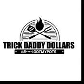 Podcast Trick Daddy's B*$#h I Got My Pots