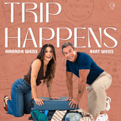 Podcast Trip Happens with Bert Weiss and Amanda Weiss