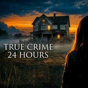 Podcast True Crime 24 Hours