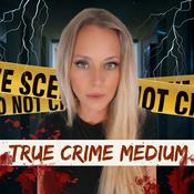 Podcast True Crime Medium