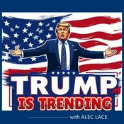 Podcast Trump Is Trending