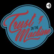 Podcast Trust in the Machine