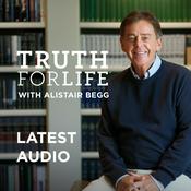 Podcast Truth For Life with Alistair Begg Sermons