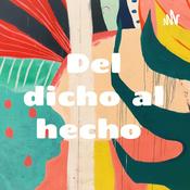 Podcast Del Dicho Al Hecho con Valeria Bravo