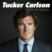 Tucker Carlson - Audio Biography