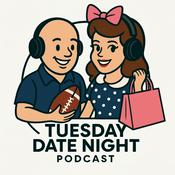 Podcast Tuesday Date Night