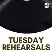 Podcast Tuesday Rehearsals