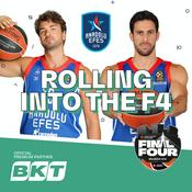 Podcast Turkish Airlines EuroLeague: Anadolu Efes Rolling into the F4