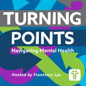 Podcast Turning Points: Navigating Mental Health