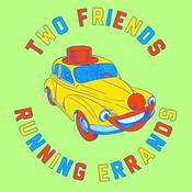 Podcast Two Friends Running Errands