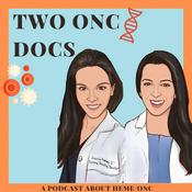 Podcast Two Onc Docs