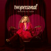 Podcast Two Personal with Joy Taylor