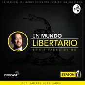 Podcast Un Mundo Libertario