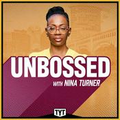Podcast Unbossed with Nina Turner