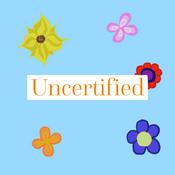 Podcast Uncertified