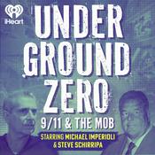 Podcast UnderGround Zero: 9/11 & The Mob | Starring Michael Imperioli & Steve Schirripa