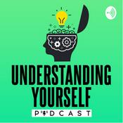 Podcast Understanding Yourself