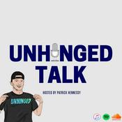 Podcast Unhinged Talk with Patrick Hennessy