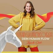 Podcast UniqueKorn®| Dein Human Flow Impuls-Cast