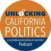 Podcast Unlocking California Politics