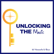 Podcast Unlocking The Magic: Talking all things Disney Parks, Universal and Cruising