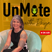 Unmute with Priya: Finding Your Voice at Midlife