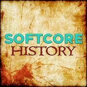 Podcast Softcore History