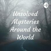 Podcast Unsolved Mysteries Around the World
