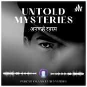 Podcast Untold Mysteries (अनकहे रहस्य)