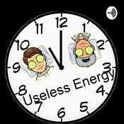 Podcast Useless Energy
