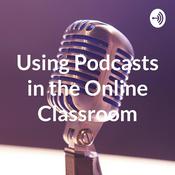 Podcast Using Podcasts in the Online Classroom
