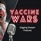 Podcast Vaccine War Headlines