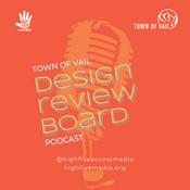 Podcast Vail Design Review Board
