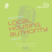 Podcast Vail Local Housing Authority
