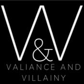 Podcast Valiance and Villainy